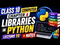 Class 10 Computer Chapter 4 Libraries in Python Lecture 10 Notes