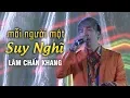 Download Lagu Mỗi Người Một Suy Nghĩ - Lâm Chấn Khang (Liveshow Phương Tường - Phần 7/25)