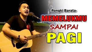 Download PONGKI BARATA - AKU MILIKMU MALAM INI [LIVE COVER] | SONI EGI COVER AKUSTIK MP3
