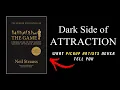 The Game Undercover in the Secret Society of Pick-up Artists by Neil Strauss Full Book Explained