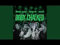 Download Lagu Body Chalked (feat. B Swizz, LoveSobi \u0026 Greyson Cage)