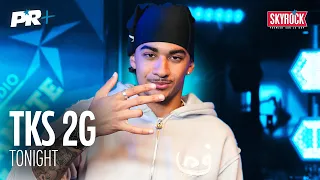 TKS 2G - Tonight #PR+