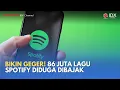 Lagu Bikin Geger! 86 Juta Lagu Spotify Diduga Dibajak | TECH BIZZ