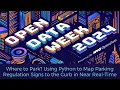 Where to Park Using Python to Map Parking Regulation Signs to the Curb in Near Real Time
