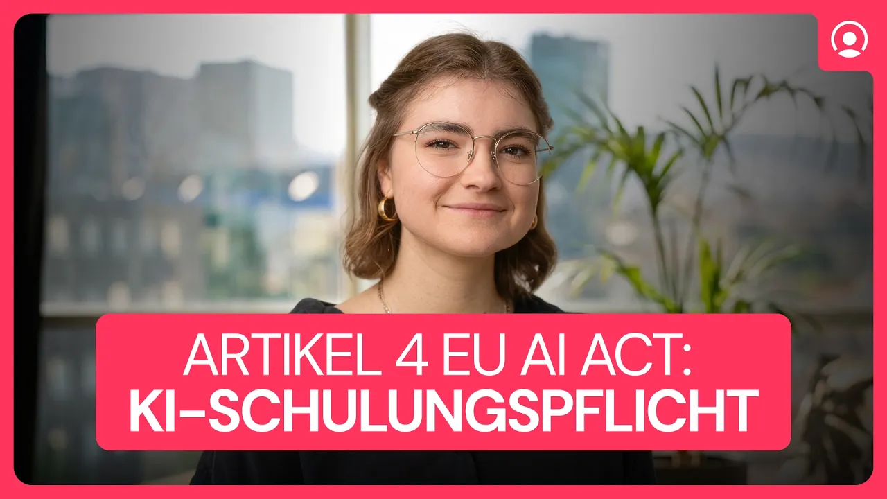 Artikel 4 EU AI Act: KI-Schulungspflicht richtig umsetzen und dokumentieren