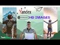 Yandex High-Quality Images Download
