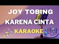 Download Lagu Joy Tobing  -  Karena Cinta - Karaoke tanpa vocal