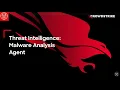 Threat Intelligence Malware Analysis Agent