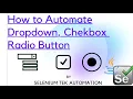 How To Automate Dropdownlist Checkbox Radio Button in Selenium Automating Web Elements Selenium