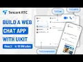 Build a Chat App in 10 Minutes with UIKit React Tencent RTC