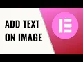 How To Add Text On Image In Wordpress Elementor