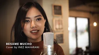 Download BESAME MUCHO Cover by Inez Maharani MP3