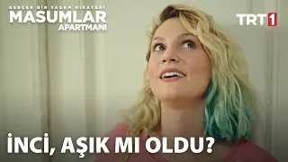 İnci'nin duyguları değişmeye mi başladı? #MasumlarApartmanı