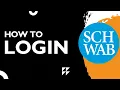 How to Login to Your Charles Schwab Account Schwab App Website Login Tutorial 2025 Guide