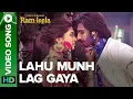 Download Lagu Lahu Munh Lag Gaya (Full Video Song) | Goliyon Ki Rasleela Ram-Leela | Ranveer S. \u0026 Deepika Padukone