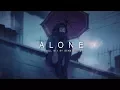 Download Lagu Alone | A Chill Mix