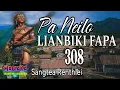 Download Lagu PA NEILO LIANBIKI FAPA-308 || Sangtea Renthlei