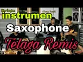 Download Lagu Lagu tarling TELAGA REMIS saxophone instrumen