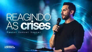 LAGOINHA ALPHAVILLE | A Virada em Meio ao Caos | Pr. Samuel Vagner
