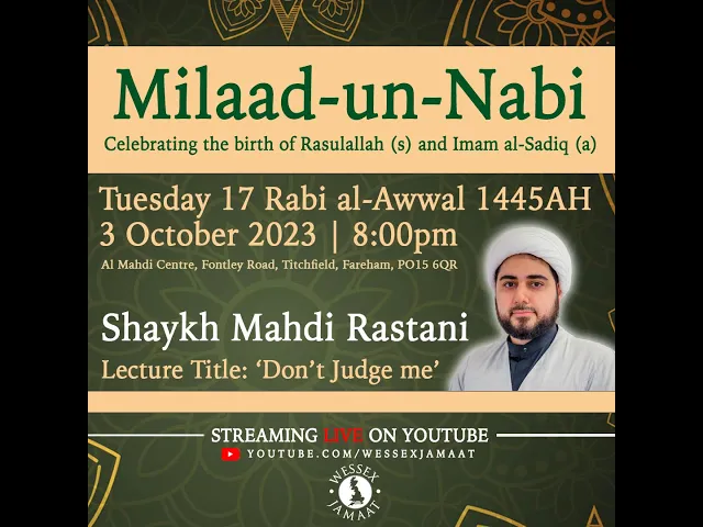 ⁣Miladun Nabi (saw) & Wiladat of Imam Ja'far as-Sadiq (as) | Shaykh Mahdi Rastani ? 'Don't Judge Me'