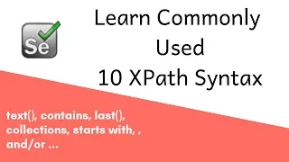 Selenium XPath - Mostly Commonly Used 10 syntax Xpath Beginner Tutorial
