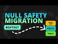 Flutter Null Safety Migration