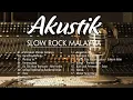 Download Lagu Akustik Slow Rock Malaysia Terbaik - Akustik Lagu Melayu 90an Terbaik - Lagu Jiwang Akustik