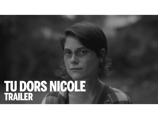 TU DORS NICOLE Trailer | Canada's Top Ten Film Festival 2014