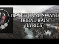 Traditional Swang (Lyrics)- Tribal Rain