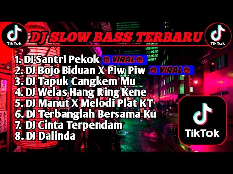 Download MP3 DJ SLOW BASS TERBARU 2023 || DJ VIRAL TIKTOK FULL BASS 🎵 DJ SANTRI PEKOK