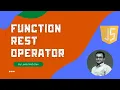 Rest Operator in ECMAScript Usage of Rest Operator in Functions - JavaScript
