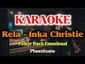 Lagu Karaoke Slow Rock: Rela – Inka Christie (PhoenixOne Cover)