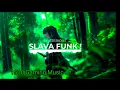 Lagu MYSTERIOUS SLAVA FUNK !​SLAVA FUNK (Slowed + Reverb)​MYSTERY PHONK
