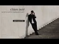 chien noir - Qu'est-ce que tu fais dans le noir ? (Video lyrics)