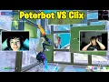Peterbot VS Clix 1v1 TOXIC Fights