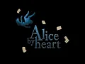 Alice by Heart