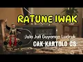 Lagu LUDRUK KARTOLO : RATUNE IWAK #lucu #ludruk #cakkartolo #komedi #guyonan