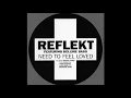 Reflekt ft. Delline Bass - need to feel loved
