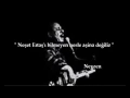 Neşet Ertaş  Yolcu Bir Anadan Dünyaya Gelen Yolcu