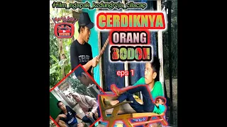 Download akal bulus orang bodoh | (EPS 1 | KOCAK #11 | KOMEDI CILACAP NGAPAK) MP3