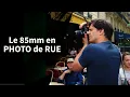 Download Lagu Le 85mm a changé ma photographie