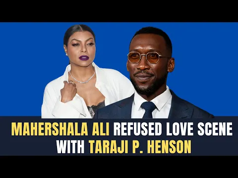 Download MP3 Mahershala Ali Refused Sex Scene With Taraji P Henson