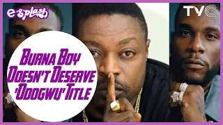 is eedris abdulkareem confused with the burna boy davido u0026 wizkid drama