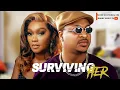 Lagu SURVIVING HER - 2025 Tana Adelana, IKE Ogbonna Nigeria Full Movies 