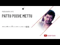 Download Lagu Pattu Poove Mettu Paadu | Ilayaraja Hits | HQ Audio