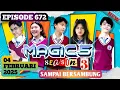 MAGIC 5 SEASON 3 FULL EPISODE 672 HARI INI SELASA 4 FEBRUARI 2025 | SAMPAI BERSAMBUNG