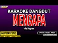Download Lagu MENGAPA KARAOKE DANGDUT - IDA ROYANI