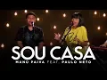 Download Lagu Manú Paiva feat Paulo Neto - Sou Casa | MK Music Cover Session