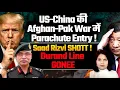 Download Lagu US-China की Afghan-Pak War में Parachute Entry! Saad Rizvi SHOTT! अब आएगा मज़ा! Lt Gen Dushyant