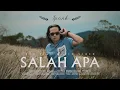 Lagu IPANK - Salah Apa (Official Music Video)